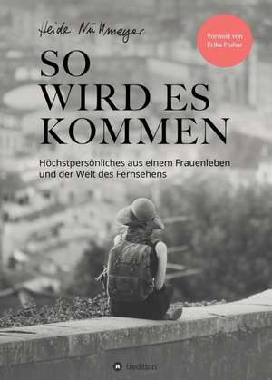 So wird es kommen de Heide Nullmeyer