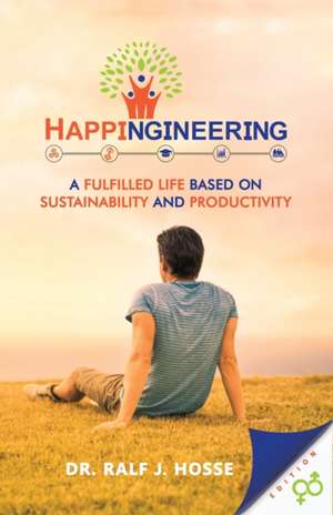 HAPPINGINEERING de Ralf J. Hosse