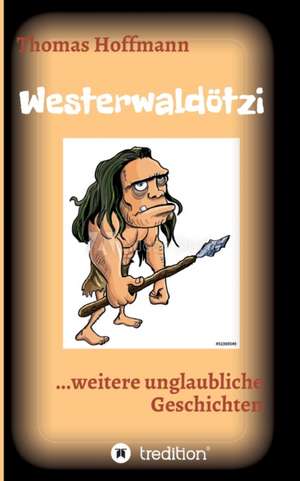 Westerwaldötzi de Thomas Hoffmann