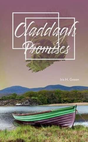 Claddagh ¿ Promises de Iris H. Green