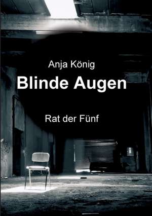 Blinde Augen de Anja König