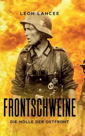 Frontschweine de Léon Lancee