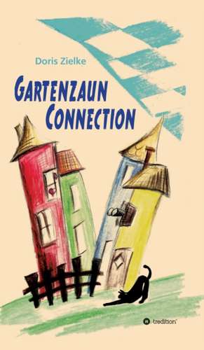 Gartenzaun Connection de Doris Zielke