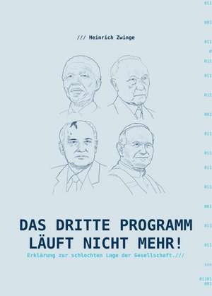 Das Dritte Programm läuft nicht mehr! de Heinrich Zwinge
