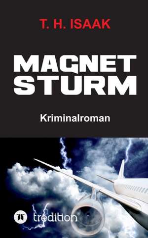 MAGNETSTURM de T. H. Isaak
