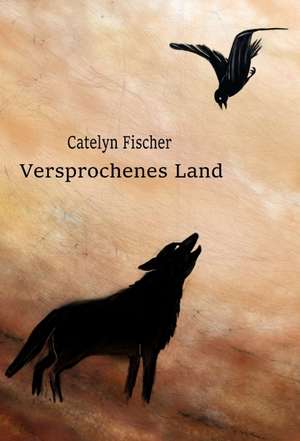 Versprochenes Land de Catelyn Fischer