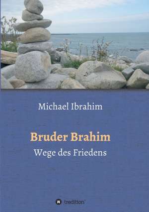 Bruder Brahim II de Michael Ibrahim