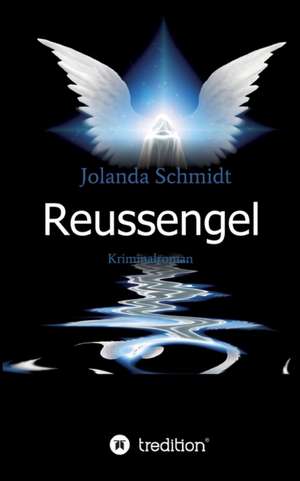 Reussengel de Jolanda Schmidt