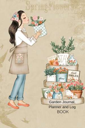 Garden Journal, Planner and Log Book de Joy Bloom