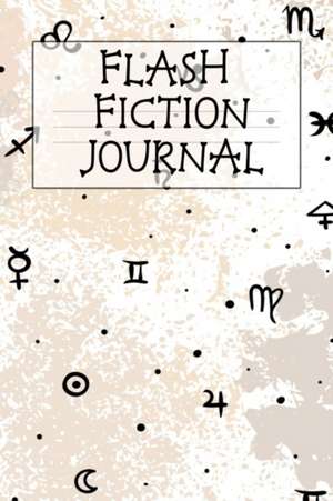 Flash Fiction Journal de Hazle Willow