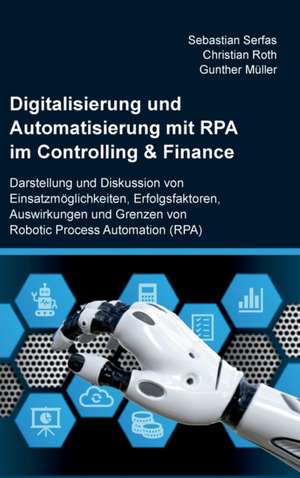 Digitalisierung und Automatisierung mit RPA im Controlling & Finance de Sebastian Serfas