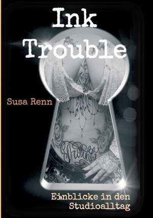 Ink Trouble de Susa Renn