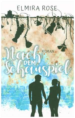 Nach dem Schauspiel de Elmira Rose