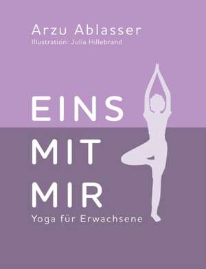 Eins mit mir de Arzu Ablasser