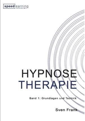 HYPNOSE THERAPIE de Sven Frank