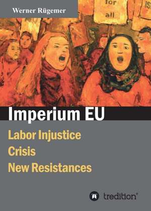 Imperium EU de Werner Rügemer