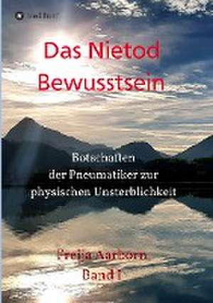 Nietod Bewusstsein de Freija Aarborn