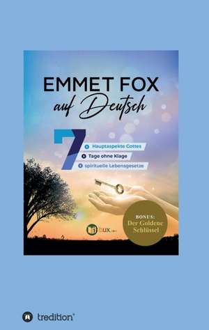 Emmet Fox auf Deutsch de Emmet Fox
