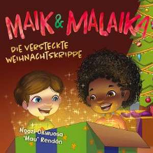 Maik und Malaika de Ngozi Okwuosa