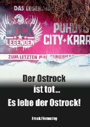 Der Ostrock ist tot... Es lebe der Ostrock! de Frank Flemming