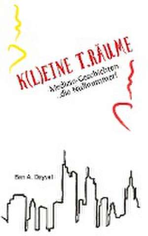 K(L)EINE T.RÄUME - Band 1 de Ben A. Deyval