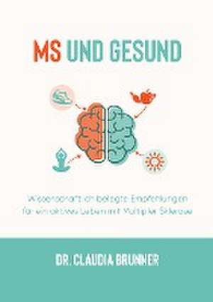 MS und Gesund de Claudia Brunner