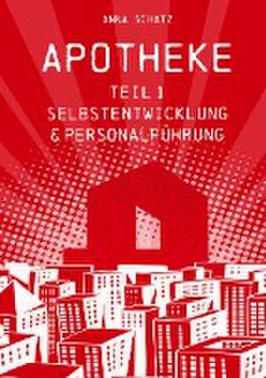 APOTHEKE Selbstentwicklung & Personalführung de Anna Schatz