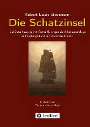 Robert Louis Stevenson: Die Schatzinsel de Thomas Hilarius Meyer