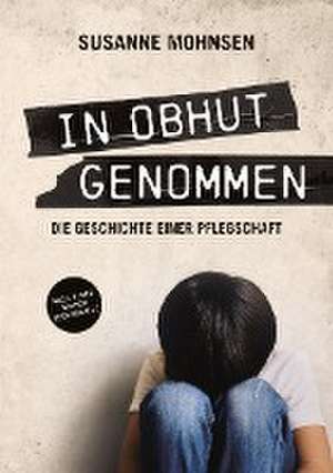 In Obhut genommen de Susanne Mohnsen