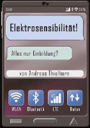 Elektrosensibilität de Andreas Thielhorn