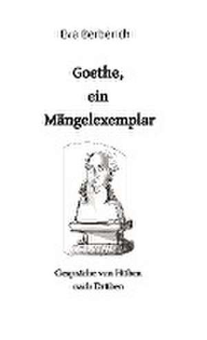 Goethe, ein Mängelexemplar de Eva Berberich