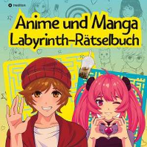 Labyrinth Rätselbuch Anime und Manga für Teenager und Kinder Puzzel Beschäftigungsbuch Geschenkidee Weihnachten Adventszeit zum Wichteln Nikolaus de Sunnie Ways