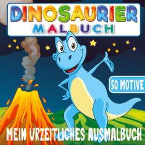 Dinosaurier Malbuch - Mein urzeitliches Malbuch de S & L Creative Collection