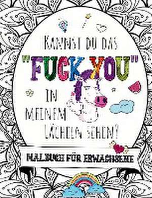 KANNST DU DAS "FUCK YOU" IN MEINEM LÄCHELN SEHEN? de S&L Inspirations Lounge