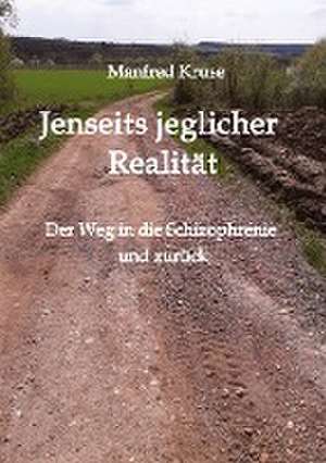 Jenseits jeglicher Realität de Manfred Kruse