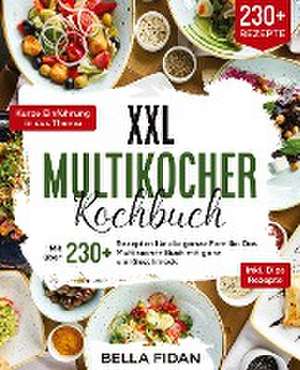 XXL Multikocher Kochbuch de Bella Fidan