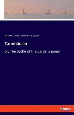 Tannhäuser de Julian H. C. Fane