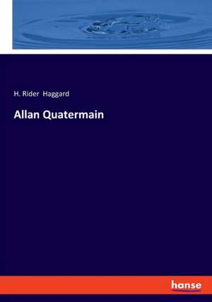 Allan Quatermain de H. Rider Haggard