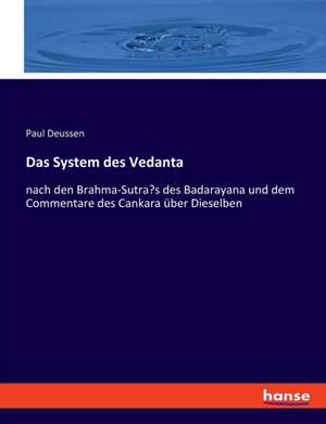 Das System des Vedanta de Paul Deussen