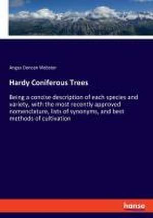 Hardy Coniferous Trees de Angus Duncan Webster