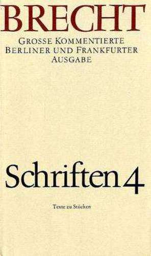 Schriften 4 de Bertolt Brecht