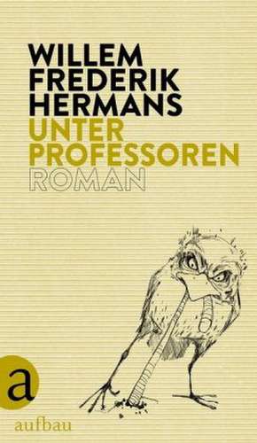 Unter Professoren de Willem Frederik Hermans