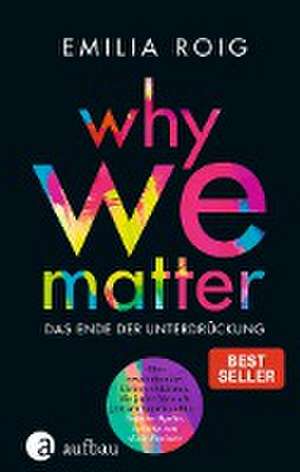 Why We Matter de Emilia Roig