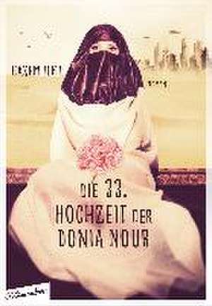 Die 33. Hochzeit der Donia Nour de Hazem Ilmi