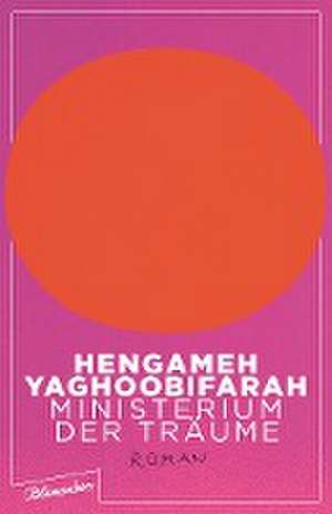 Yaghoobifarah, H: Ministerium der Träume