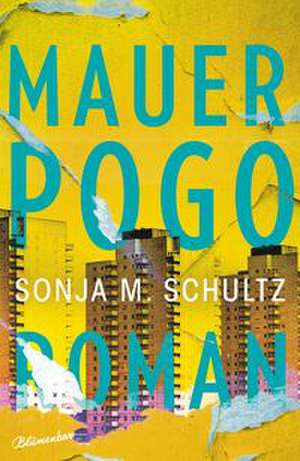 Mauerpogo de Sonja M. Schultz