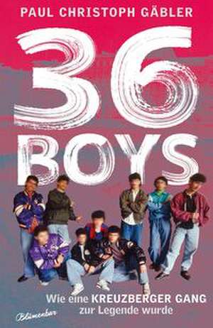 36 Boys de Paul Christoph Gäbler