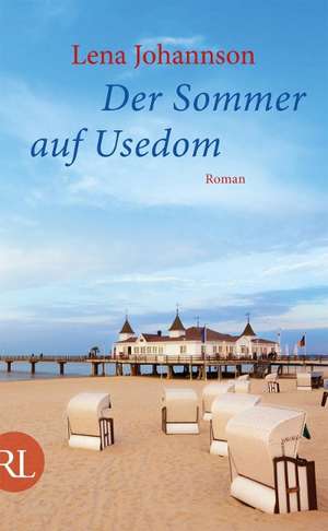 Der Sommer auf Usedom de Lena Johannson