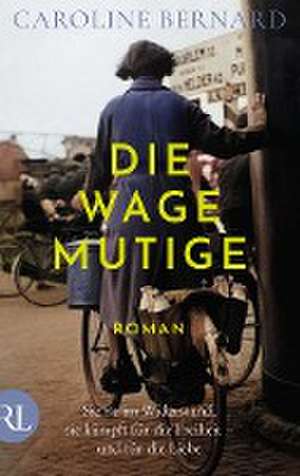 Die Wagemutige de Caroline Bernard