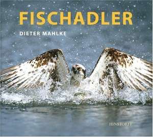 Fischadler de Dieter Mahlke